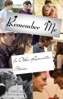 Remember Me & Other Romantic Stories