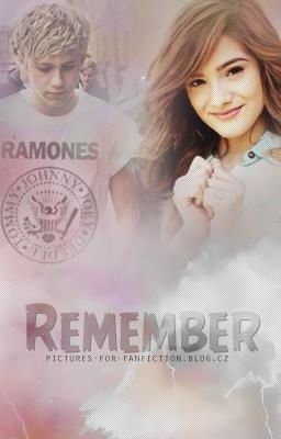 Remember...♥ (Niall Horan Fanfic) •COMPLETED•