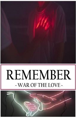 Remember - War of the Love