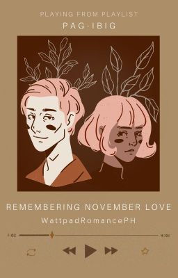 Remembering November Love (CLOSED)