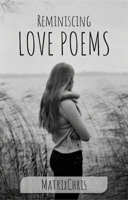 Reminiscing Love Poems