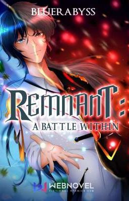 REMNANT: A Battle Within