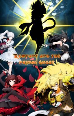 Remnant and the Primal Ghost (RWBY x Male Reader)