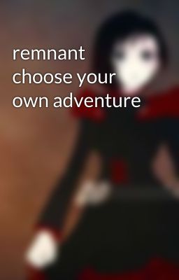 remnant choose your own adventure 