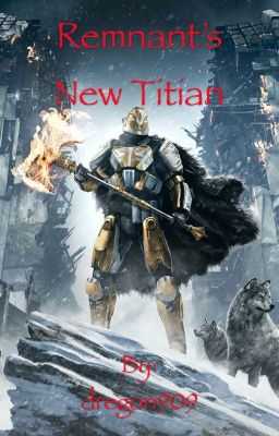 Remnant's New Titan