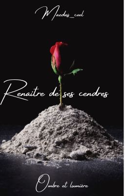 Renaitre de ses cendres