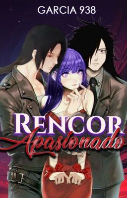 RENCOR APASIONADO 