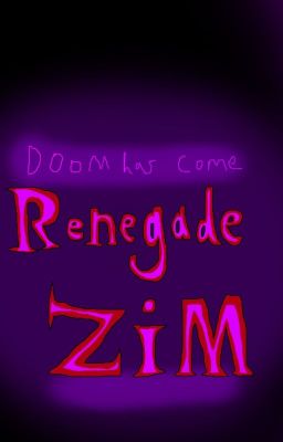 Renegade Zim - Time Trigger (Completed)