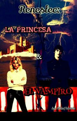 RENESLEC : LA PRINCESA Y EL VAMPIRO