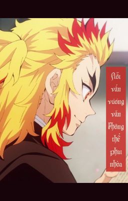 [Rengoku x Reader] Nỗi Vấn Vương Vẫn Không Thể Phai Nhòa