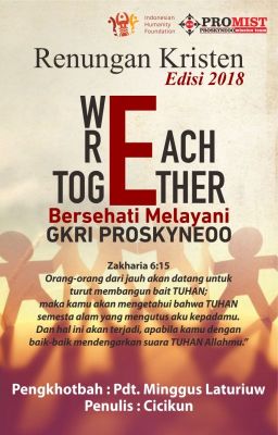 Renungan Kristen : We Reach Together (Edisi 2018)