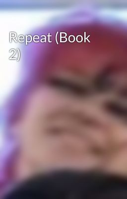 Repeat (Book 2)