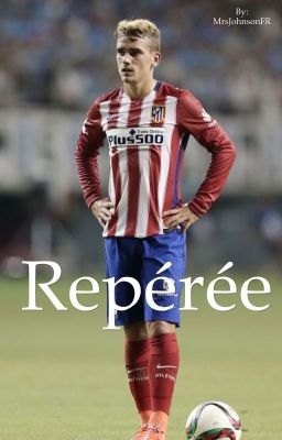 Repérée [Antoine Griezmann] 