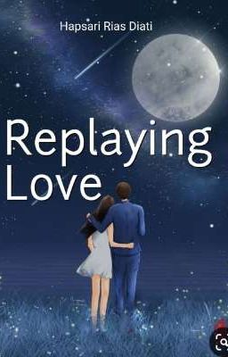 Replaying Love ( Proses Penerbitan )