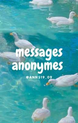 Réponses aux messages anonymes !