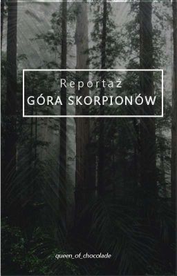 Reportaż: Góra Skorpionów