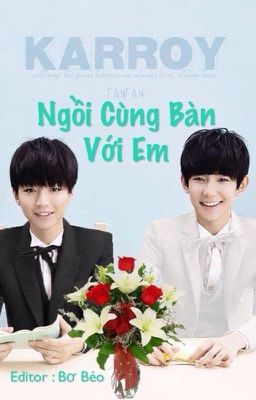 [Repost] [Khải Nguyên Fanfic] Ngồi Cùng Bàn Với Em