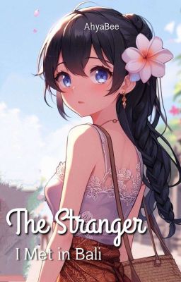 [REPOST] The Stranger I Met in Bali