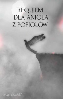 Requiem dla Anioła z popiołów