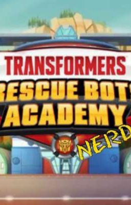 Rescue Bots Academy Nerds Updates