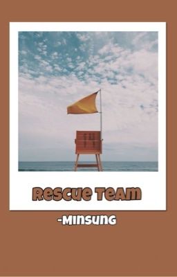 Rescue! Team [Minsung]