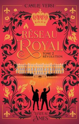 Réseau Royal // Tome 2 : Révolution [Sous contrat d'édition]