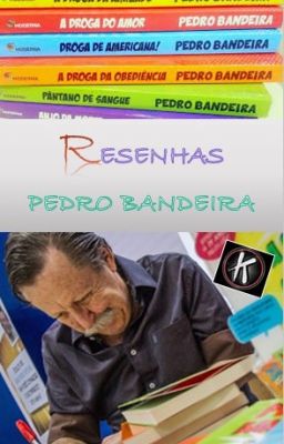 RESENHAS DE LIVROS DO PEDRO BANDEIRA