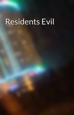 Residents Evil 