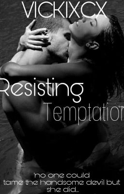  Resisting temptation (Billionaire Series #1) (ON HOLD)