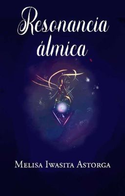 Resonancia Álmica ( Disponible en Amazon Kindle)