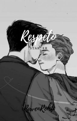 Respeto - Oneshot Starker