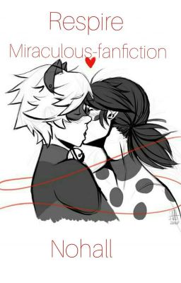 Respire.   Miraculous-fanfiction