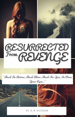 Resurrected From Revenge {Supernatural Fanfiction}