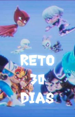 ¡Reto 30 Días! | Diversos Ships | Pj Masks