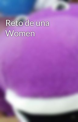 Reto de una Women