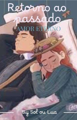 Retorno ao Passado, Amor Eterno - SHIBERT