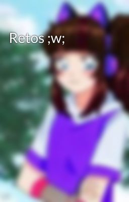 Retos ;w;