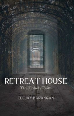 Retreat House: Thy Unholy Faith (Preview Only)