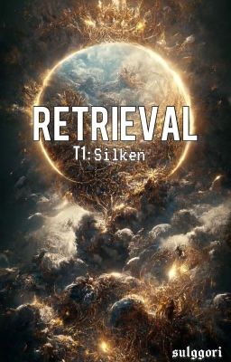 ⤕ RETRIEVAL : T1 - Silken