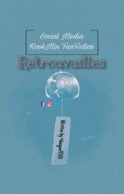 ||Retrouvailles|| KookMin SocialMedia Fanfiction