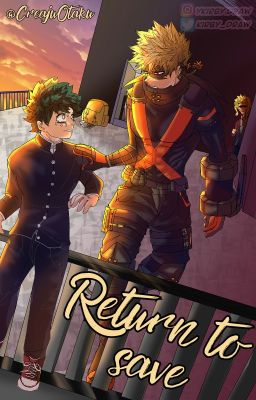 Return to save [KatsuDeku]