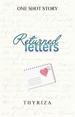 Returned Letters (ONE SHOT)