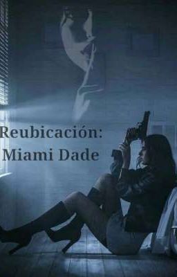 Reubicación: Miami Dade (Ryan Wolfe)