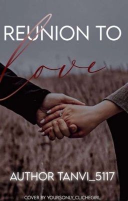 Reunion to love - One shot