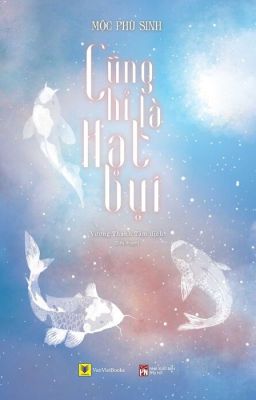 [REUP/FULL] Cũng Chỉ Là Hạt Bụi