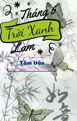 [REUP] Tháng Sáu Trời Xanh Lam - Tâm Văn