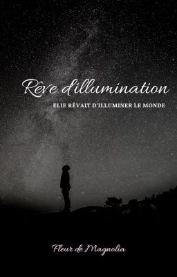 Rêve d'illumination