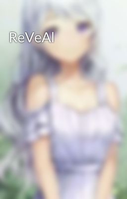 ReVeAl