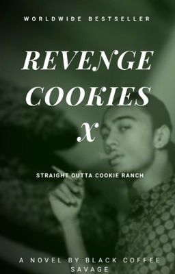 Revenge Cookies Part X