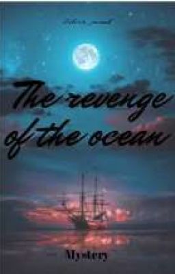 Revenge of the ocean